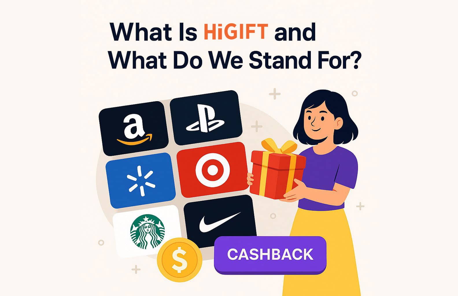 What Is HiGift and What Do We Stand For?